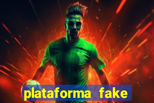 plataforma fake para jogar